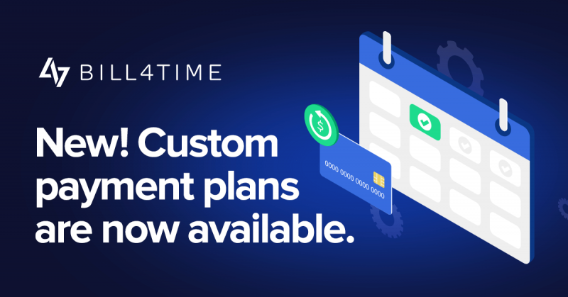 Payment Plans Are Now Available In Bill4Time Payments Bill4Time