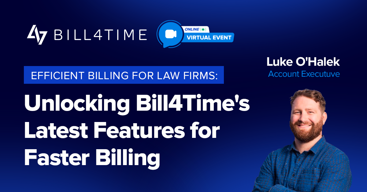 Unlocking Bill4Time's Latest Features for Faster Billing