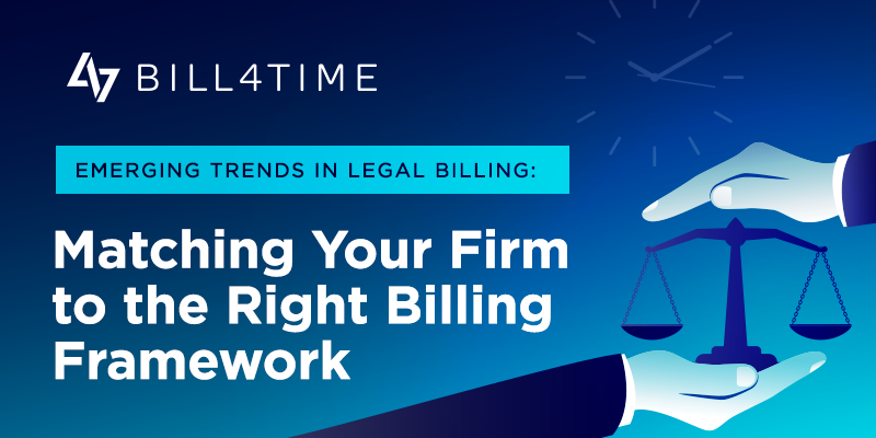 Cover image for a Bill4Time guide to finding the right billing framework for your law firm